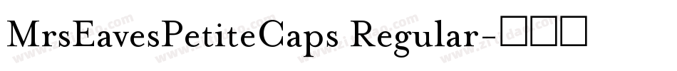MrsEavesPetiteCaps Regular字体转换